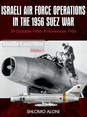 cover image of Israeli Air Force Operations in the 1956 Suez War